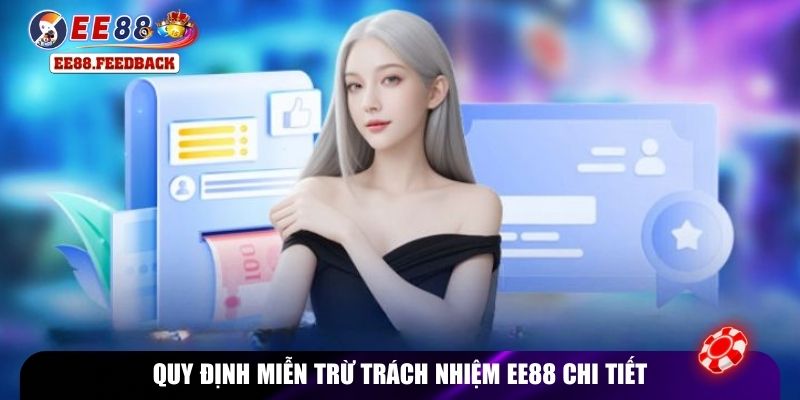 Quy định miễn trừ trách nhiệm EE88 chi tiết