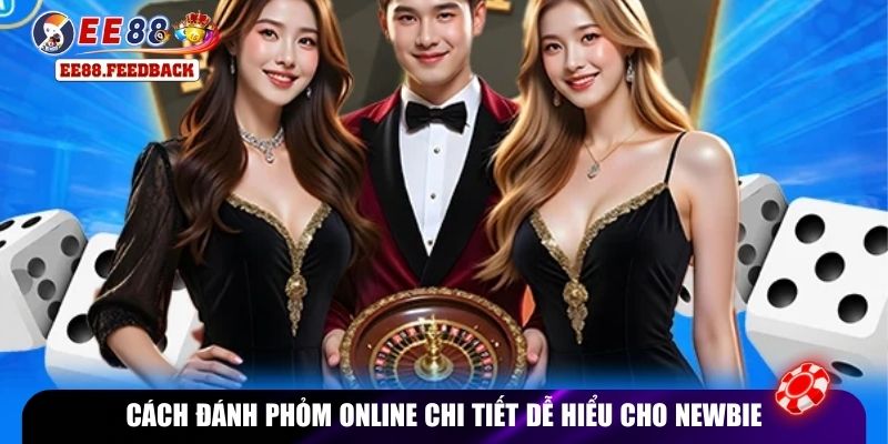 Cách đánh phỏm online chi tiết dễ hiểu cho newbie